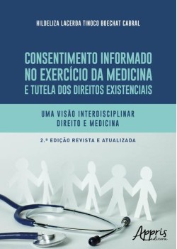 Consentimento informado no exercício da medicina e tutela dos direitos existenciais