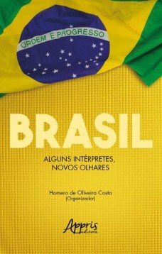 Brasil: alguns intérpretes, novos olhares