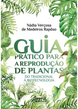 Guia prático para a reprodução de plantas