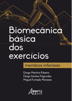 Biomecânica básica dos exercícios: membros inferiores