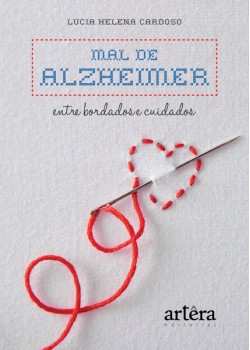 Mal de Alzheimer: entre bordados e cuidados