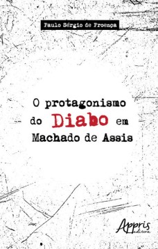 O protagonismo do diabo em Machado de Assis