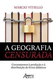 A geografia censurada: cerceamentos à produção e à distribuição de livros didáticos