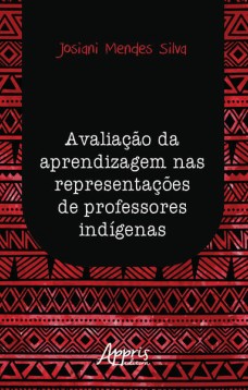 Avaliação da aprendizagem nas representações de professores indígenas