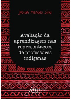 Avaliação da aprendizagem nas representações de professores indígenas