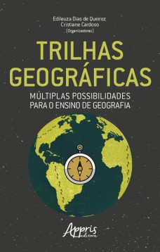 Trilhas geográficas: múltiplas possibilidades para o ensino de geografia