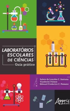 Laboratórios escolares de ciências: guia prático