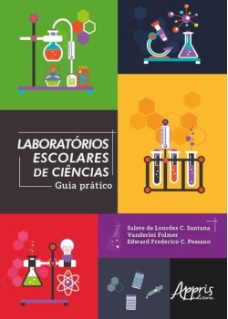 Laboratórios escolares de ciências: guia prático