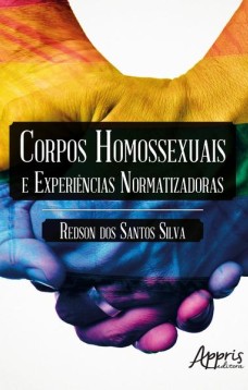 Corpos homossexuais e experiências normatizadoras