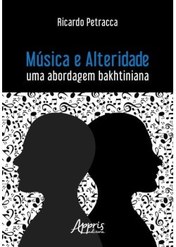 Música e alteridade: uma abordagem bakhtiniana