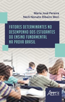 Fatores determinantes no desempenho dos estudantes do ensino fundamental na prova Brasil