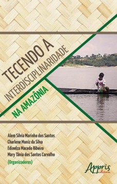 Tecendo a interdisciplinaridade na Amazônia