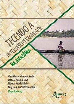 Tecendo a interdisciplinaridade na Amazônia