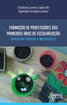 Formação de professores dos primeiros anos de escolarização temas em ciências e matemática