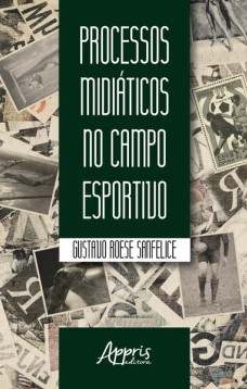 Processos midiáticos no campo esportivo