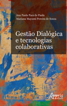 Gestão dialógica e tecnologias colaborativas