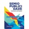 Semiopublicidade: inovação no ensino - epistemologia e currículo da publicidade