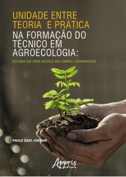 Unidade entre teoria e prática na formação do técnico em agroecologia