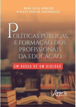 Públicas e formação dos profissionais da educação: em busca de um diálogo