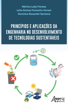 Princípios e aplicações da engenharia no desenvolvimento de tecnologias sustentáveis