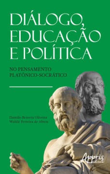 Diálogo, educação e política no pensamento platônico-socrático