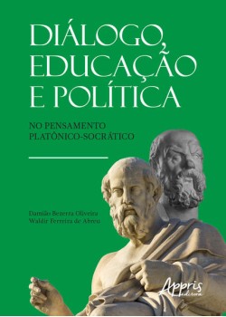 Diálogo, educação e política no pensamento platônico-socrático