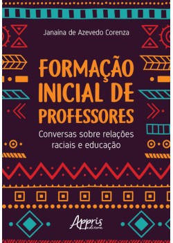 Formação inicial de professores: conversas sobre relações raciais e educação