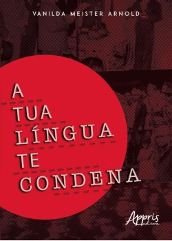 A tua língua te condena