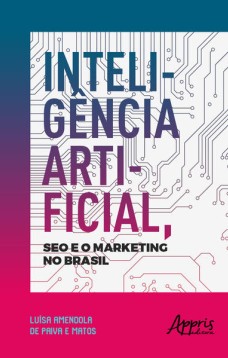 Inteligência artificial, seo e o marketing no Brasil