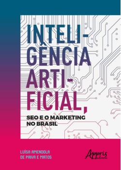 Inteligência artificial, seo e o marketing no Brasil