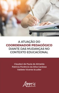 A atuação do coordenador pedagógico diante das mudanças no contexto educacional