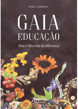 Gaia educação: arte e filosofia da diferença