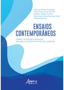 Ensaios contemporâneos: gestão, tecnologia e educação aplicadas ao desenvolvimento da sociedade