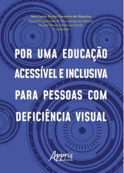 Por uma educação acessível e inclusiva para pessoas com deficiência visual