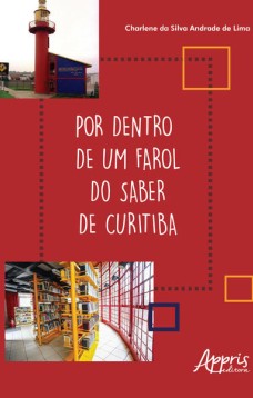 Por dentro de um farol do saber de curitiba