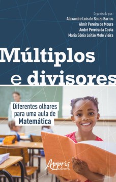 Múltiplos e divisores: diferentes olhares para uma aula de matemática