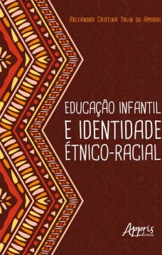 Educação infantil e identidade étnico-racial