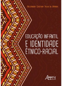 Educação infantil e identidade étnico-racial