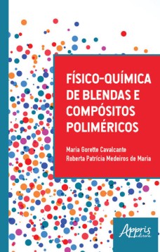 Físico-química de blendas e compósitos poliméricos