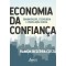 Economia da confiança: comunicação, tecnologia e vinculação social