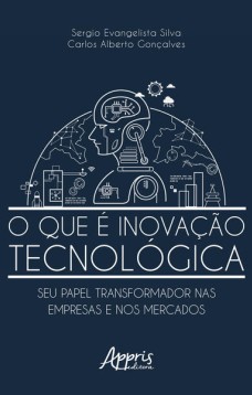 O que é inovação tecnológica: seu papel transformador nas empresas e nos mercados