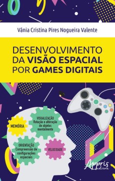 Desenvolvimento da visão espacial por games digitais