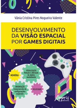 Desenvolvimento da visão espacial por games digitais