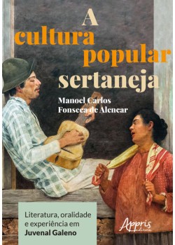 A cultura popular sertaneja: literatura, oralidade e experiência em juvenal galeno