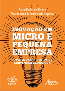 Inovação em micro e pequena empresa: análise dos projetos de subvenção econômica