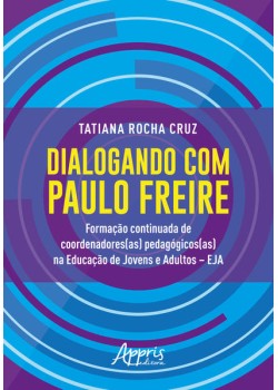 Dialogando com paulo freire: formação continuada de coordenadores(as) pedagógicos(as) na educação de jovens e adultos – eja