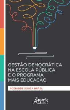 Gestão democrática na escola pública e o programa mais educação