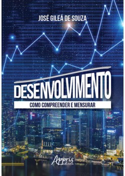 Desenvolvimento: como compreender e mensurar