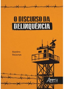 O discurso da delinquência