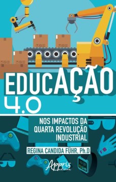 Educação 4.0 nos impactos da quarta revolução industrial